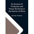 thumbnail image 1 of An Account Of Timbuctoo And Housa Territories In The Interior Of Africa, (Paperback), 1 of 1