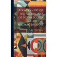 thumbnail image 1 of An Account of the Aborigines of Nova Scotia Called the Micmac Indians [microform] (Hardcover), 1 of 1