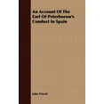 thumbnail image 1 of An Account of the Earl of Peterborow's Conduct in Spain (Paperback), 1 of 1