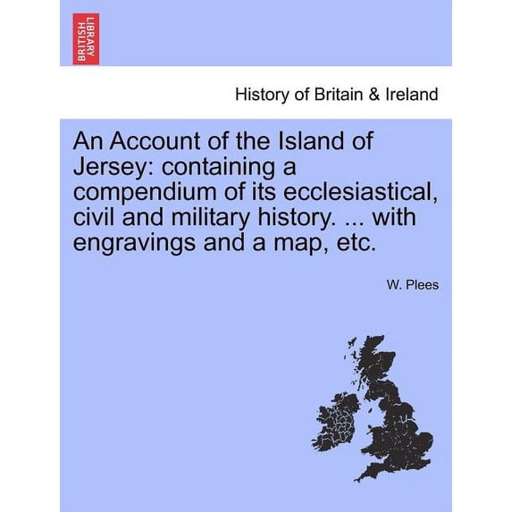 An Account of the Island of Jersey (Paperback) - Walmart.com
