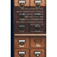 thumbnail image 1 of An Account of the Most Important Public Records of Great Britain, and the Publications of the Record Commissioners, Volu, (Hardcover), 1 of 1