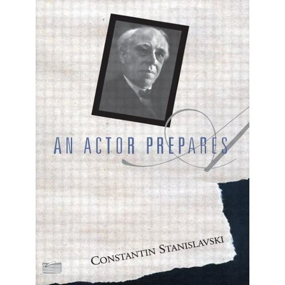 An Actor Prepares, (Paperback)