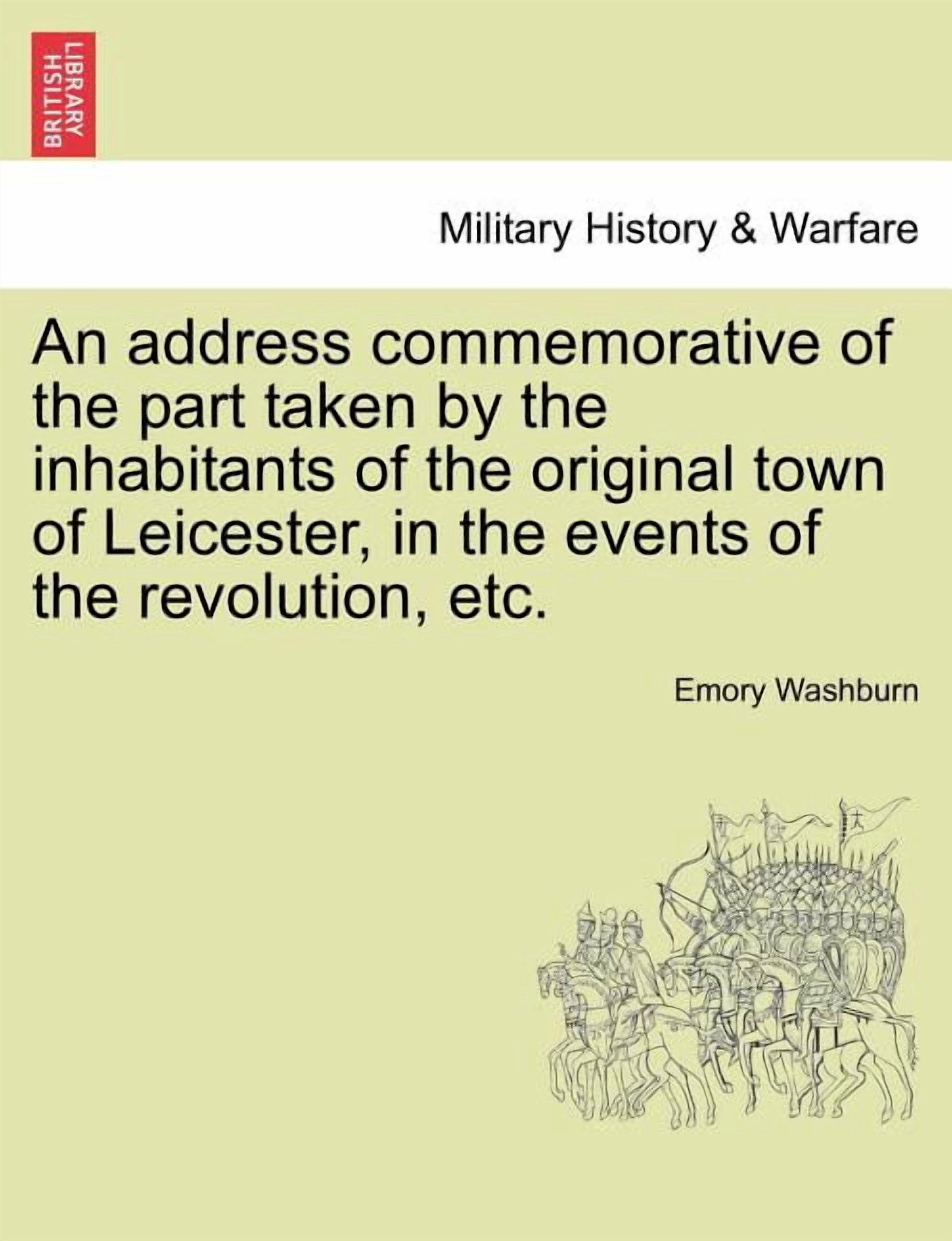 Revolution Address An Address Commemorative of the Part Taken by the Inhabitants of the ...