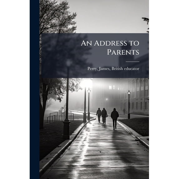 An Address to Parents (Paperback)