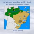 thumbnail image 1 of An Adventure Around the World An Adventure Around the World - Brazil: Uma aventura pelo mundo - Brasil, Book 1, (Paperback), 1 of 1