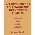 thumbnail image 1 of An Adventure in Following the Holy Spirit's Leading: Research Into the Words in the New Testament Used to Identify and/o, (Paperback), 1 of 1