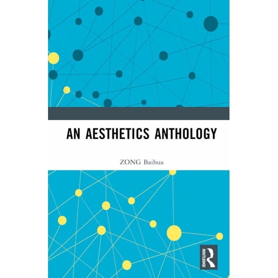 An Aesthetics Anthology, (Hardcover)