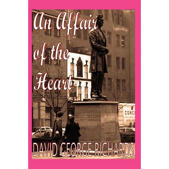 An Affair of the Heart Paperback 1419658077 9781419658075 David George Richards