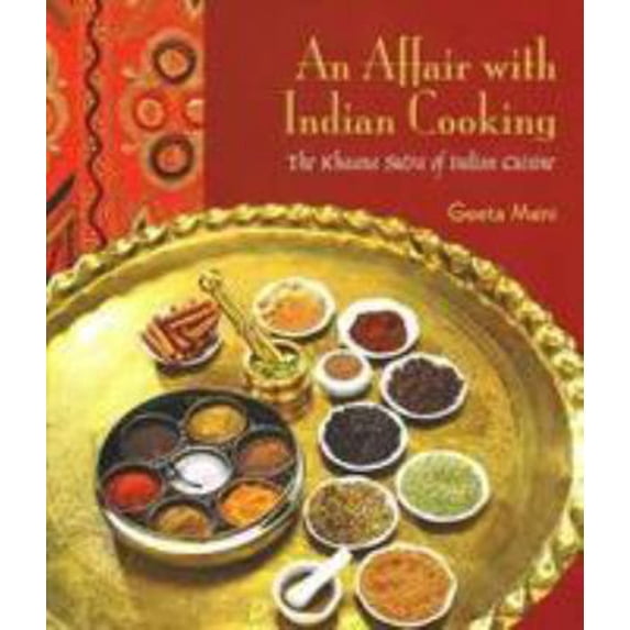 Pre-Owned An Affair with Indian Cooking: The Khaanasutra of Indian Cuisine (Paperback) 8187111879 9788187111870
