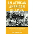 thumbnail image 1 of Pre-Owned An African American Dilemma: A History of School Integration and Civil Rights in the North (Hardcover) 0190605138 9780190605131, 1 of 1