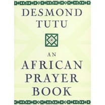 Pre-Owned An African Prayer Book (Hardcover) 0385477309 9780385477307
