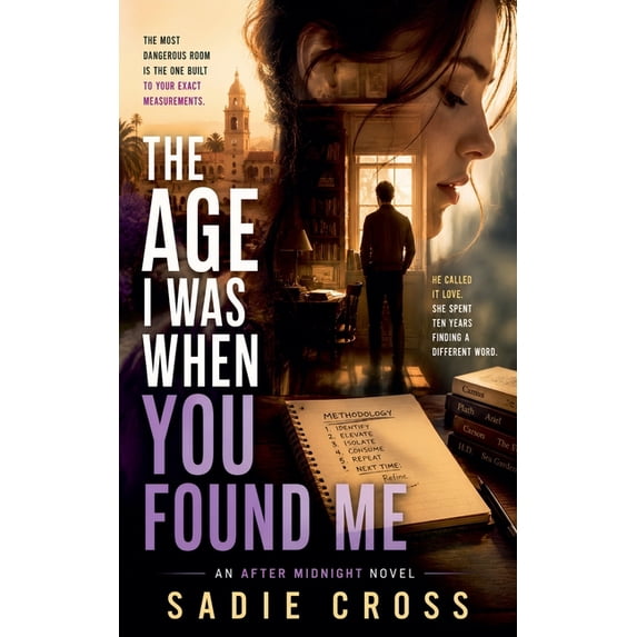An After Midnight Novel The Age I Was When You