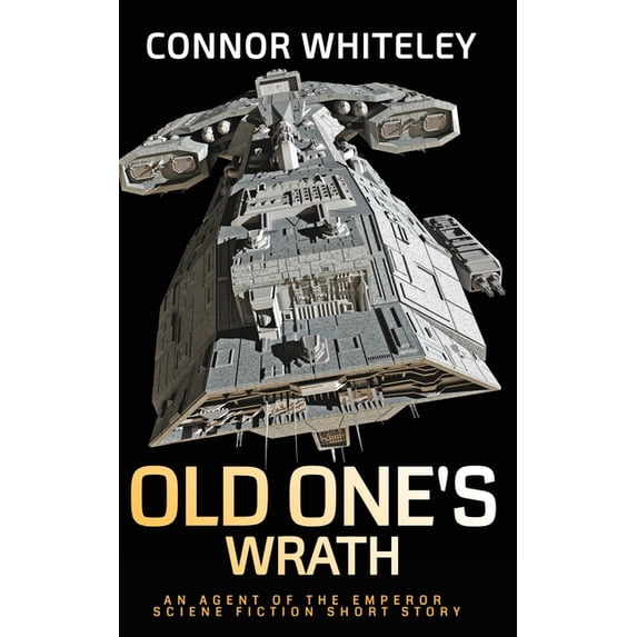 An Agent of the Emperor Science Fiction Old One's Wrath: An Agent of ...