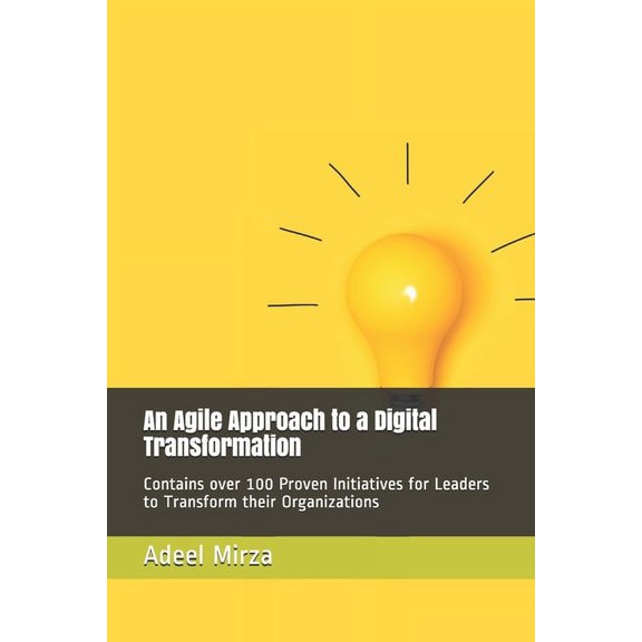 An Agile Approach to a Digital Transformation (Paperback)