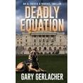 thumbnail image 1 of An Aj Docker Medical Thriller Deadly Equation: An AJ Docker and Banshee Thriller, Book 4, (Hardcover), 1 of 1