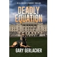 thumbnail image 1 of An Aj Docker Medical Thriller Deadly Equation: An AJ Docker and Banshee Thriller, Book 4, (Paperback), 1 of 1