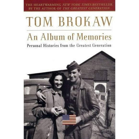 Pre-Owned An Album of Memories : Personal Histories from the Greatest Generation 9780375760419