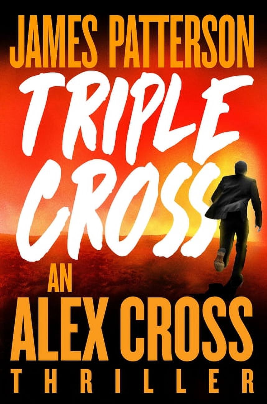 An Alex Cross Thriller: Triple Cross by James Patterson (Series #28) (Hardcover) - image 1 of 2