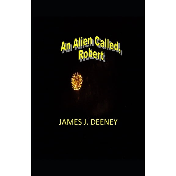 An Alien called, Robert (Paperback)