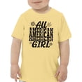 thumbnail image 1 of An All American Girl T-Shirt Toddler -Image by Shutterstock,  5 Toddler, 1 of 4