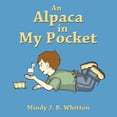 thumbnail image 1 of An Alpaca in My Pocket, (Paperback), 1 of 1