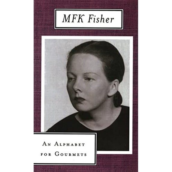 Pre-Owned An Alphabet for Gourmets (Paperback) 0865473919 9780865473911