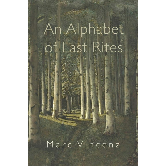 An Alphabet of Last Rites, (Paperback)