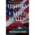thumbnail image 1 of An Alternate History of the United States: Volume II, (Paperback), 1 of 1