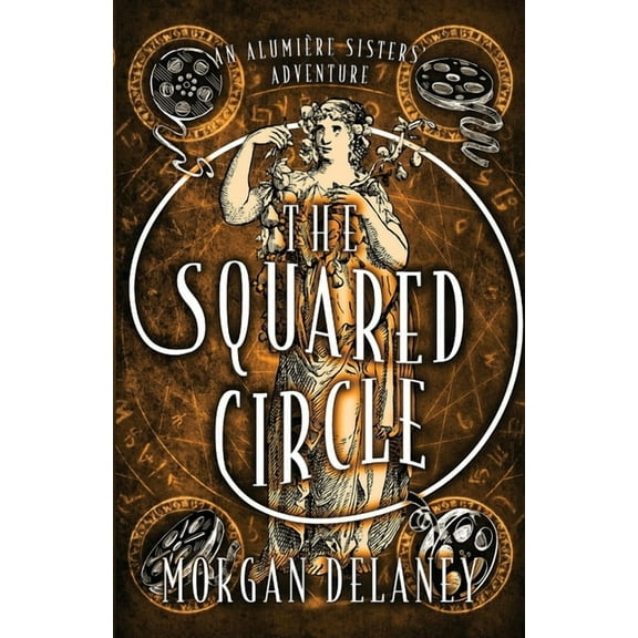 An Alumire Sisters' Adventure The Squared Circle, Book 2, (Paperback)