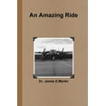 thumbnail image 1 of An Amazing Ride, (Paperback), 1 of 1