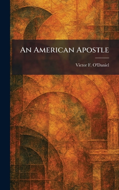 An American Apostle, (Hardcover)
