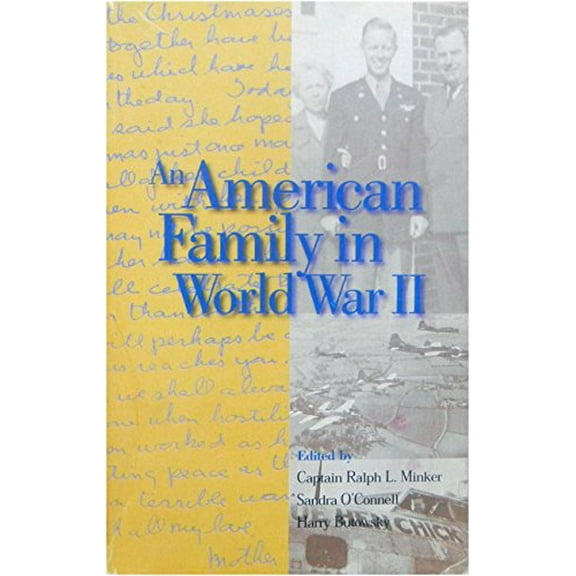 Pre-Owned An American Family in World War II (Paperback) by Ralph Minker, Sandra O'Connell, Harry Butowsky