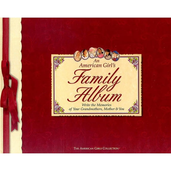 Pre-Owned An American Girls Family Album: A Book for Writing the Memories of My Grandmothers, My Mother, and Me (Hardcover) 1562476785 9781562476786