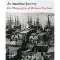 thumbnail image 1 of Pre-Owned An American Journey: The Photography of William England Paperback - USED, 1 of 1