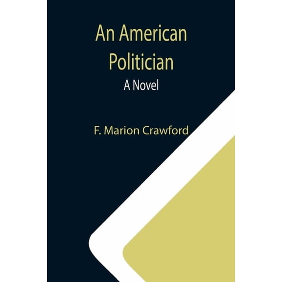 An American Politician, (Paperback)