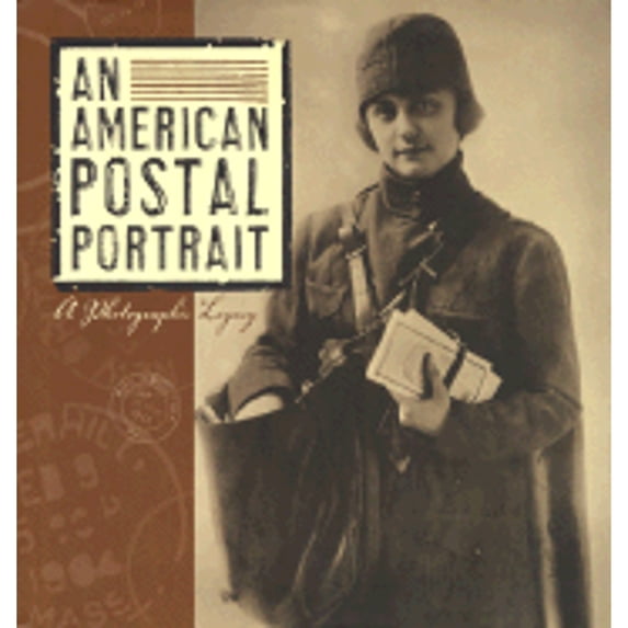 Pre-Owned An American Postal Portrait: A Photographic Legacy (Hardcover) 0060199008 9780060199005