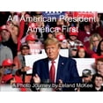 thumbnail image 1 of An American President: America First (Paperback), 1 of 1