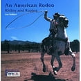 thumbnail image 1 of Pre-Owned An American Rodeo: Riding and Roping (Festivals! USA) (Unknown) 0823953394 9780823953394, 1 of 1