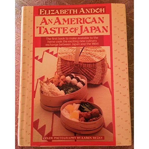 Pre-Owned An American Taste of Japan (Hardcover) 9780688043698