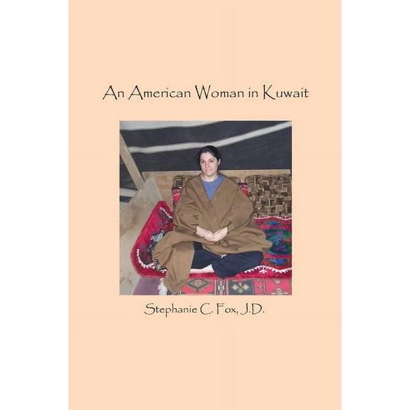 An American Woman in Kuwait, (Paperback)