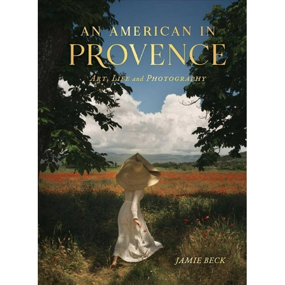 Pre-Owned An American in Provence: Art, Life and Photography Paperback