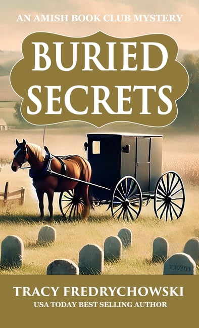 An Amish Book Club Mystery Buried Secrets, Book 1, (Hardcover)