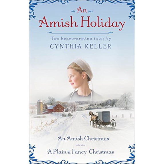 Pre-Owned An Amish Holiday: An Amish Christmas/A Plain & Fancy Christmas (Paperback) 034552876X 9780345528766