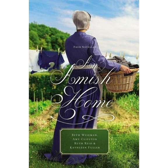 An Amish Home: Four Novellas, (Paperback)