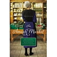 thumbnail image 1 of Pre-Owned An Amish Market: Four Novellas (Paperback) 0529118688 9780529118684, 1 of 1