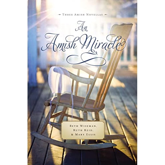 Pre-Owned An Amish Miracle (Paperback) by Beth Wiseman, Ruth Reid, Mary Ellis