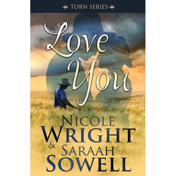 Love You An Amish Romance Torn Series Paperback 1514343452 9781514343456 Ms Saraah Sowell, Ms Nicole Wright
