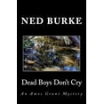 thumbnail image 1 of An Amos Grant Mystery Dead Boys Don't Cry: An Amos Grant Mystery, Book 1, (Paperback), 1 of 2