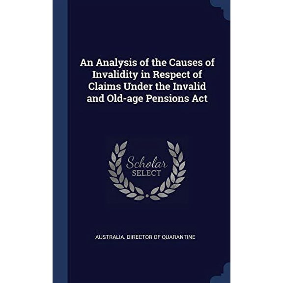 An Analysis Of The Causes Of Invalidity In Respect Of Claims Under The Invalid And Old-Age Pensions Act