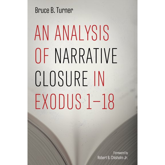 An Analysis of Narrative Closure in Exodus 1-18, (Paperback)